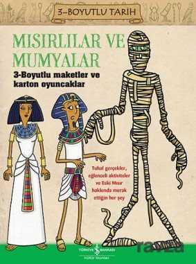 Mısırlılar ve Mumyalar 3 Boyutlu Tarih - İş Bankası Yayınları