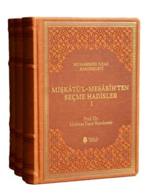 Mişkatü'l-Mesabîh'ten Seçme Hadisler (3 Cilt) - 1