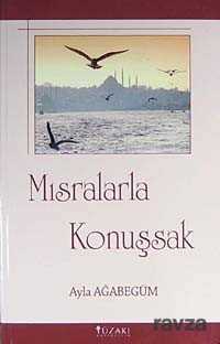 Mısralarla Konuşsak - Yüzakı Yayıncılık