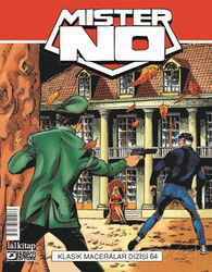 Mister NO Klasik Maceralar Cilt: 64 / Nefret Tohumu-İntikamın Bedeli-Maskenin Arka Yüzü-New York'a D - Lal Kitap