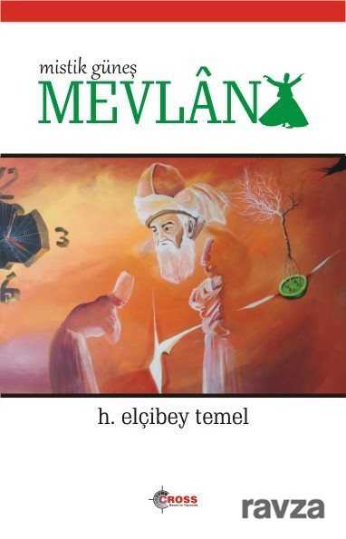 Mistik Güneş Mevlana - Cross Yayınları