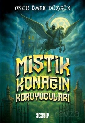 Mistik Konağın Koruyucuları - 1