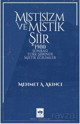 Mistisizm ve Mistik Şiir - Ötüken Neşriyat