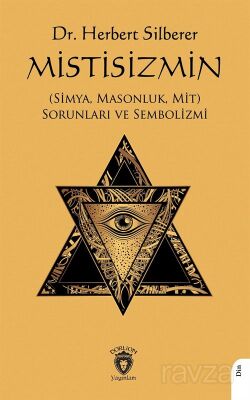 Mistisizmin (Simya, Masonluk, Mit) Sorunları ve Sembolizmi - 1