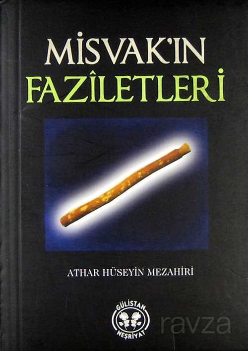 Misvak'ın Faziletleri - Gülistan Neşriyat