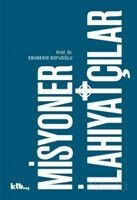 Misyoner İlahiyatçılar - KTB Yayınları