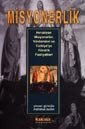Misyonerlik Hıristiyan Misyonerler, Yöntemleri ve Türkiye'ye Yönelik Faaliyetleri - Kaknüs Yayınları