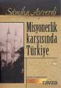 Misyonerlik Karşısında Türkiye - Kubbealtı Neşriyat