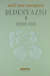 Mithat Şen ve Beden Yazısı 2 (Noli Me Tangere) - Kaknüs Yayınları