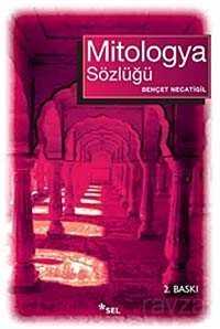 Mitologya Sözlüğü - Sel Yayınları