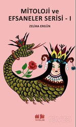 Mitoloji Ve Efsaneler Serisi-I - Akıl Fikir Yayınları