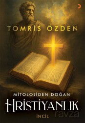 Mitolojiden Doğan Hristiyanlık - Cinius Yayınları