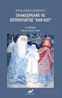 Mitolojiden Edebiyata: Shakespeare ve Ostrovski'de 