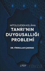 Mitolojiden Kelama Tanrı'nın Duygusallığı Problemi - Serüven Kitap (Ordu)