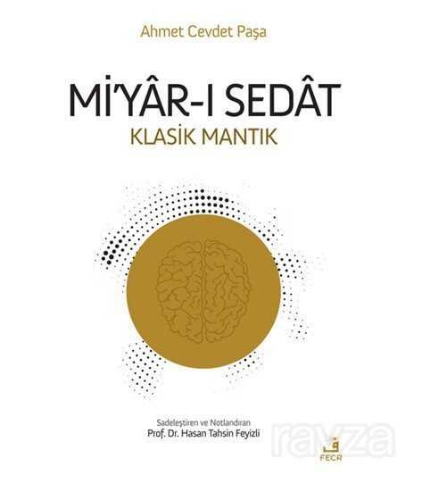 Mi'yar-ı Sedat (Klasik Mantık) - 1
