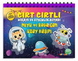 Miyu Ve Robo Can Uzay Kaşifi Cırt Cırtlı Hikaye ve Aktivite Kitap Serisi - Artenino Yayıncılık