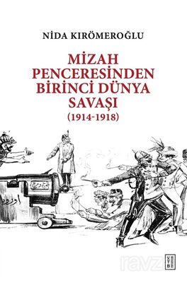 Mizah Penceresinden Birinci Dünya Savaşı - 1