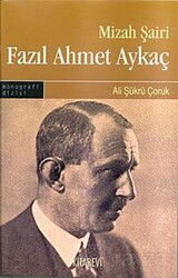 Mizah Şairi Fazıl Ahmet Aykaç - Kitabevi Yayıncılık