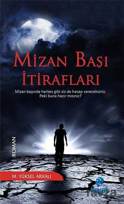 Mizan Başı İtirafları - 1