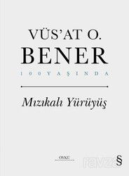 Mızıkalı Yürüyüş (Ciltli) - Everest Yayınları