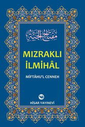 Mızraklı İlmihal (Miftahu'l-Cenneh) - Hisar Yayınları