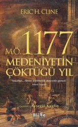 M.Ö. 1177 Medeniyetin Çöktüğü Yıl - Bilge Kültür Sanat