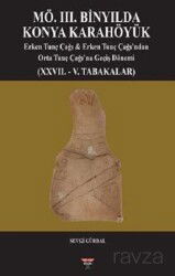MÖ. III. Binyılda Konya Karahöyük - Bilgin Kültür Sanat Yayınları