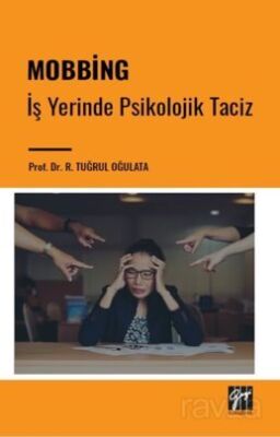 Mobbing - İş Yerinde Psikolojik Taciz - 1