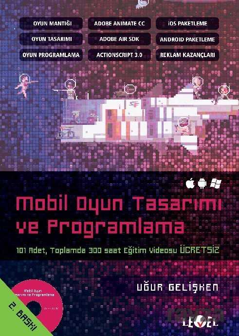 Mobil Oyun Tasarımı ve Programlama (Dvd Hediyeli) - Level Kitap