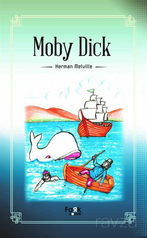 Moby Dick - Fark Çocuk