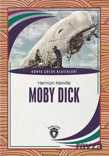Moby Dick Dünya Çocuk Klasikleri (7-12 Yaş) - Dorlion Yayınevi