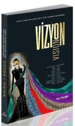 Moda Tasarımcıları İçin Vizyon - For Fashion Designers Vision - Alternatif