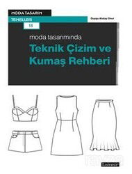 Moda Tasarımında Teknik Çizim ve Kumaş Rehberi - Literatür Yayınları