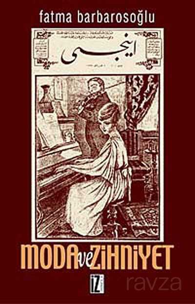 Moda ve Zihniyet - İz Yayıncılık