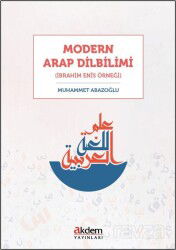Modern Arap Dilbilimi (İbrahim Enîs Örneği) - Akdem Yayınları