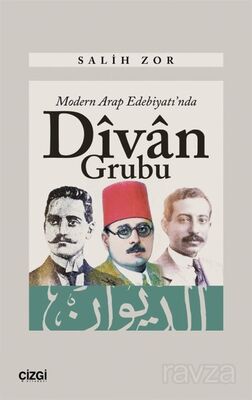 Modern Arap Edebiyatı'nda Divan Grubu - 1