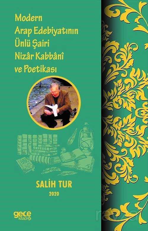 Modern Arap Edebiyatının Ünlü Şairi Nizar Kabbani ve Poetikası - Gece Kitaplığı