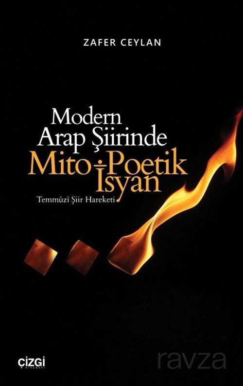 Modern Arap Şiirinde Mito-Poetik İsyan - Çizgi Kitabevi