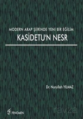 Modern Arap Şiirinde Yeni Bir Eğilim Kasidetu'n Nesr - 1