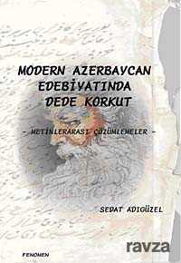 Modern Azerbaycan Edebiyatında Dede Korkut - Fenomen Yayıncılık