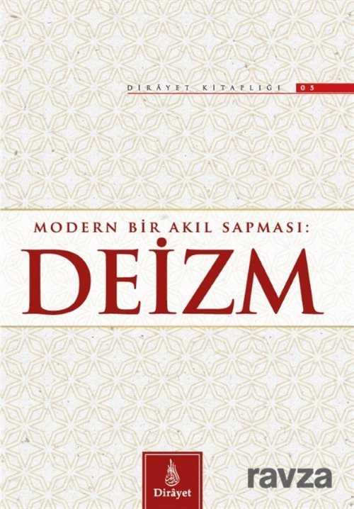 Modern Bir Akıl Sapması: Deizm - Dirayet Yayınları