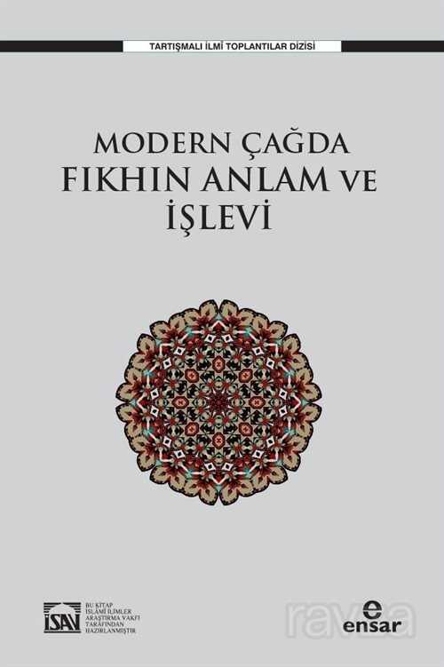 Modern Çağda Fıkhın Anlam ve İşlevi - Ensar Neşriyat