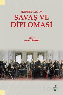 Modern Çağ'da Savaş Ve Diplomasi - 1