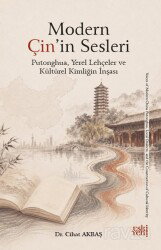 Modern Çin'in Sesleri - Eskiyeni Yayınları