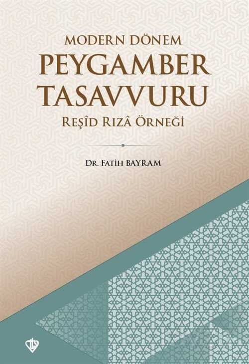 Modern Dönem Peygamber Tasavvuru - Diyanet Vakfı Yayınları
