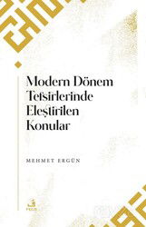 Modern Dönem Tefsirlerinde Eleştirilen Konular - Fecr Yayınevi