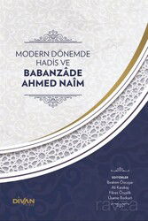 Modern Dönemde Hadis ve Babanzade Ahmed Naim (Karton Kapak) - Divan Kitap