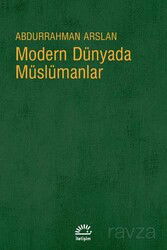 Modern Dünyada Müslümanlar - İletişim Yayınları