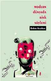 Modern Dünyada Risk Söylemi - Ütopya Yayınevi