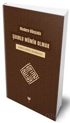 Modern Dünyada Şuurlu Mümin Olmak - Rabbani Yayınevi